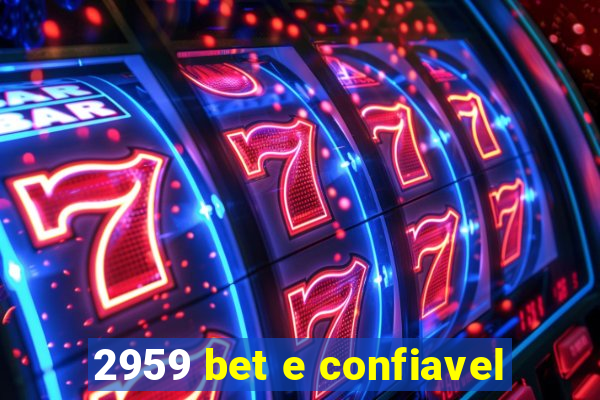 2959 bet e confiavel